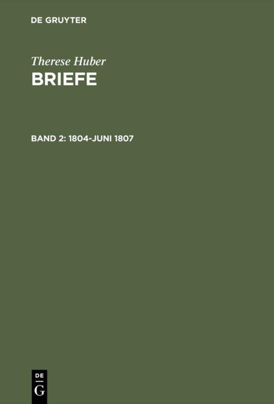 Therese Huber: Briefe / 1804–Juni 1807