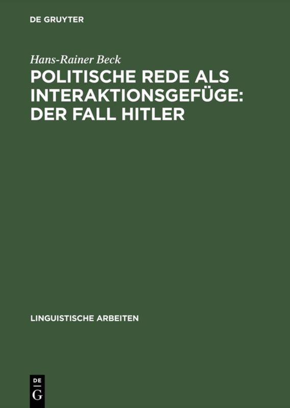 Politische Rede als Interaktionsgefüge: Der Fall Hitler