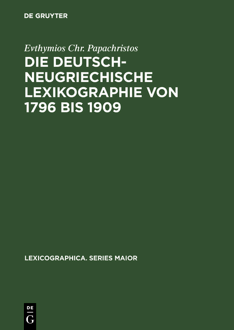 Die deutsch-neugriechische Lexikographie von 1796-1909