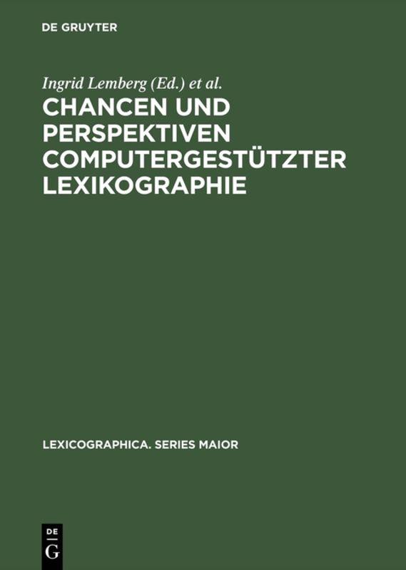 Chancen und Perspektiven computergestützter Lexikographie
