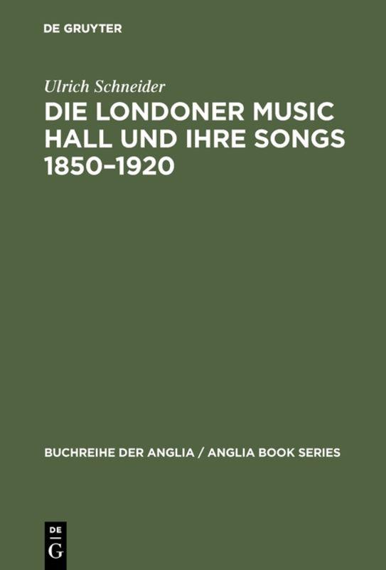 Die Londoner Music Hall und ihre Songs 1850–1920