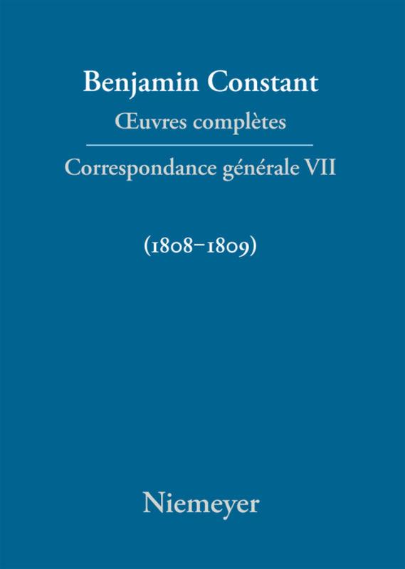 Benjamin Constant: Œuvres complètes. Correspondance générale / Correspondance générale 1808–1809