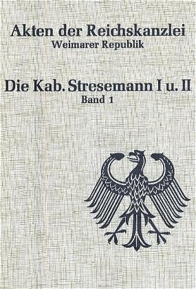 Akten der Reichskanzlei, Weimarer Republik / Die Kabinette Stresemann I und II (1923)