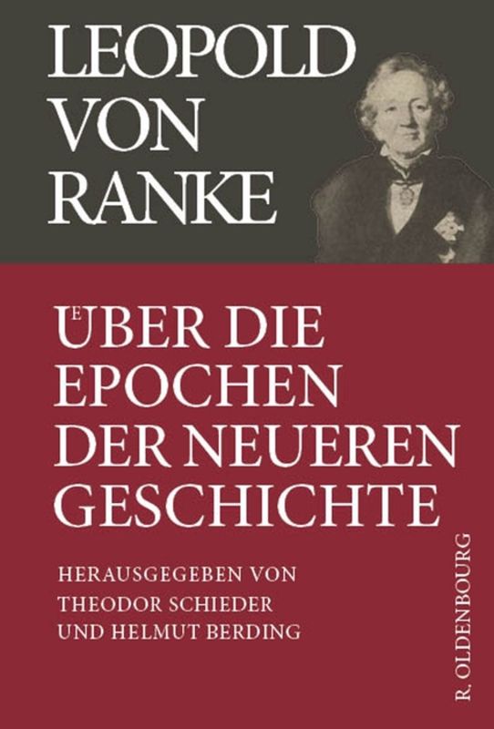Leopold von Ranke / Über die Epochen der neueren Geschichte