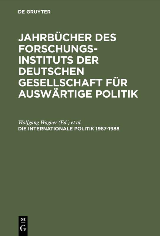 Jahrbuch internationale Politik / Die Internationale Politik 1987–1988