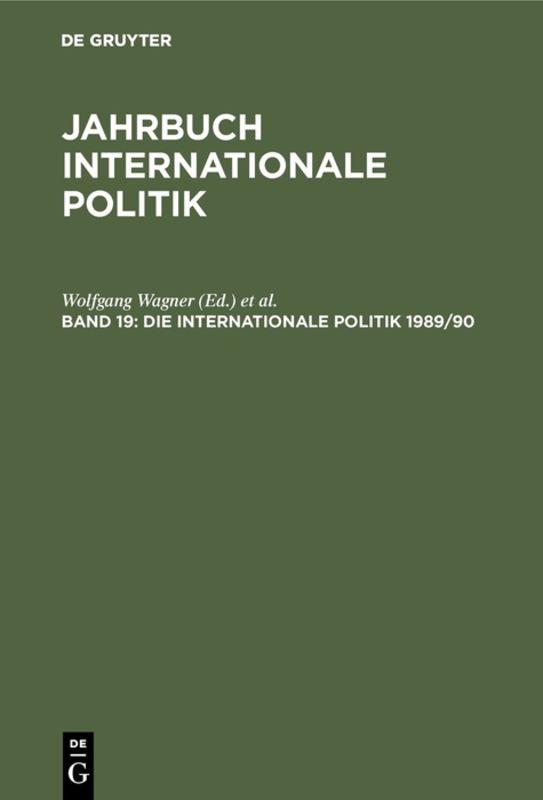 Jahrbuch internationale Politik / Die Internationale Politik 1989/90