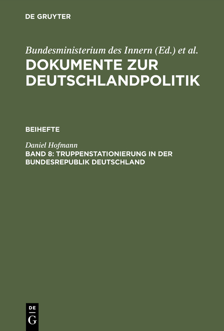 Dokumente zur Deutschlandpolitik. Beihefte / Truppenstationierung in der Bundesrepublik Deutschland