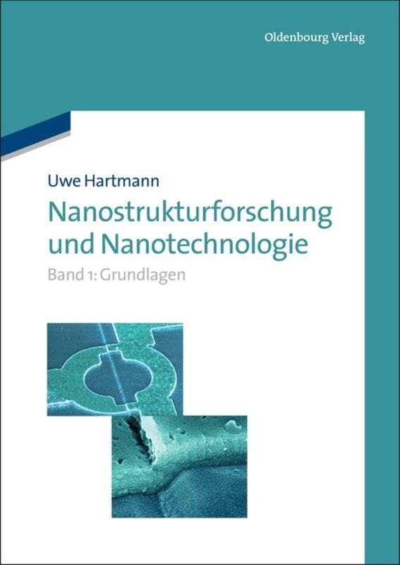 Uwe Hartmann: Nanostrukturforschung und Nanotechnologie / Grundlagen