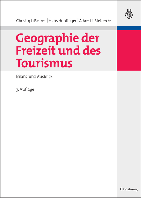 Geographie der Freizeit und des Tourismus: Bilanz und Ausblick