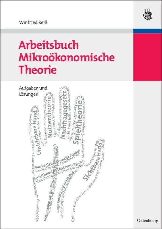Arbeitsbuch Mikroökonomische Theorie
