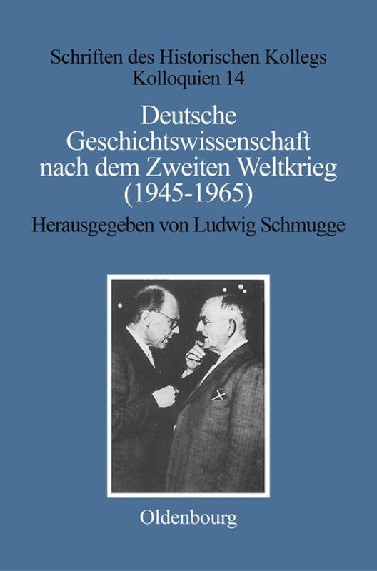 Deutsche Geschichtswissenschaft nach dem Zweiten Weltkrieg (1945–1965)