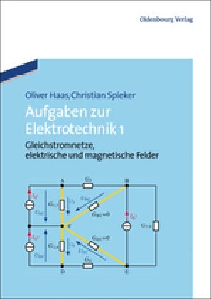 Aufgaben zur Elektrotechnik. Bd.1