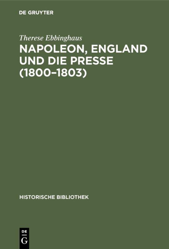 Napoleon, England und die Presse (1800–1803)