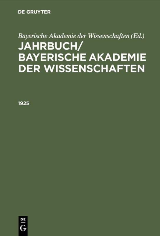 Jahrbuch/ Bayerische Akademie der Wissenschaften. 1925