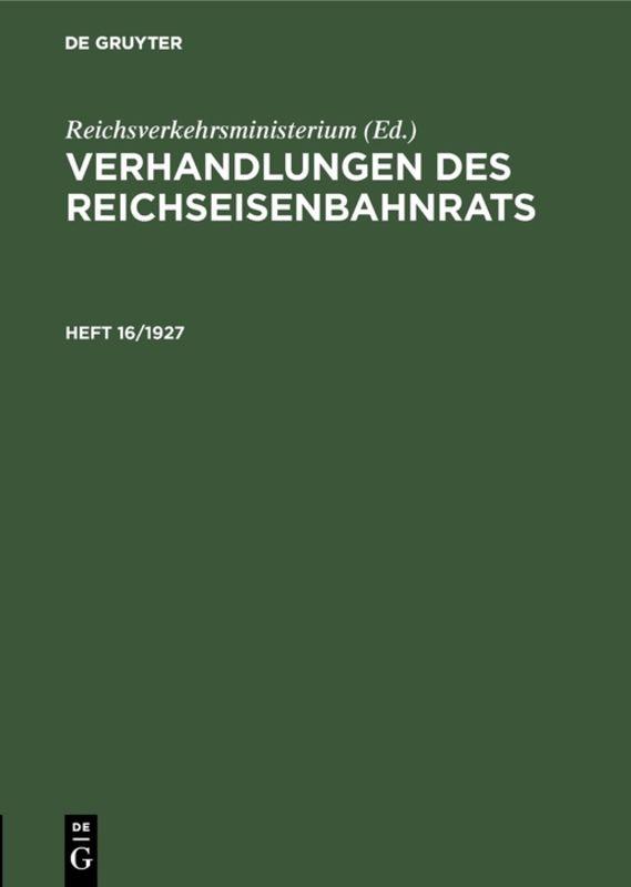 Verhandlungen des Reichseisenbahnrats. Heft 16/1927
