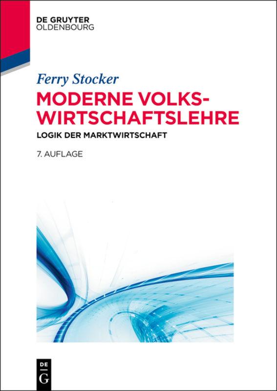 Ferry Stoker: Moderne Volkswirtschaftslehre / Moderne Volkswirtschaftslehre