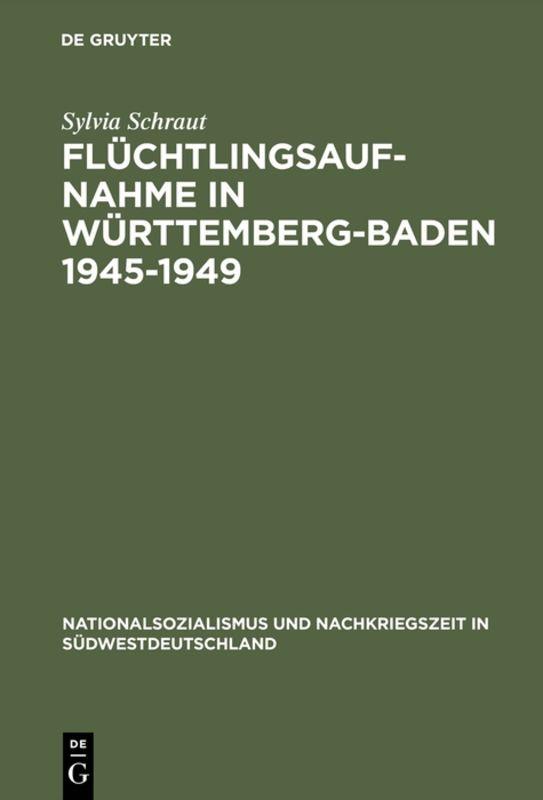 Flüchtlingsaufnahme in Württemberg-Baden 1945–1949