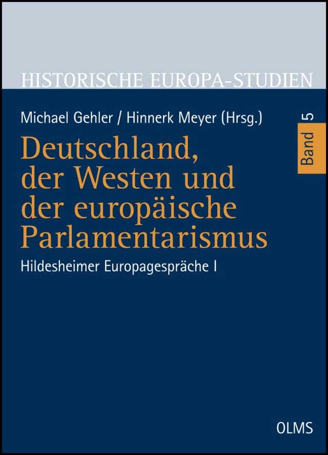 Deutschland, der Westen und der europäische Parlamentarismus