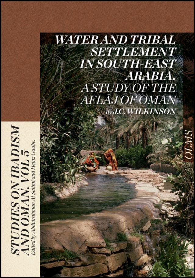 Water and Tribal Settlement in South-East Arabia. A Study of the Aflaj of Oman.