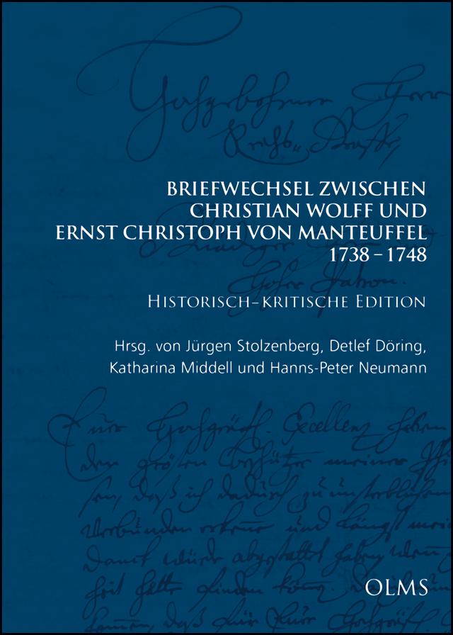 Briefwechsel zwischen Christian Wolff und Ernst Christoph von Manteuffel: 1738–1748
