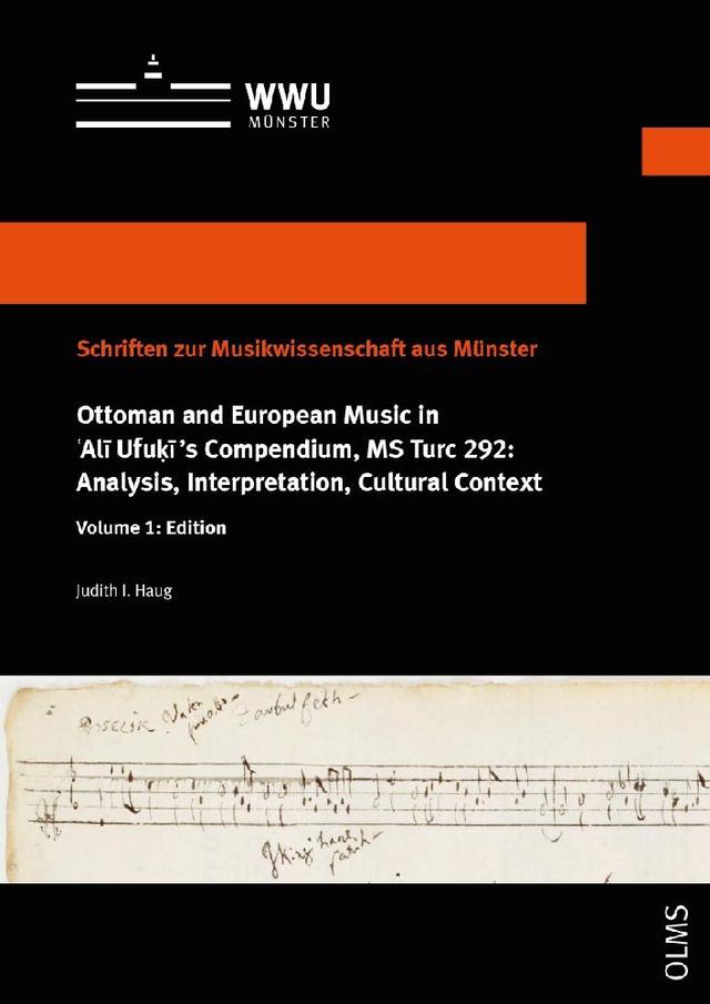 Ottoman and European Music in Ali Ufu i's Compendium, MS Turc 292: Analysis, Interpretation, Cultural Context