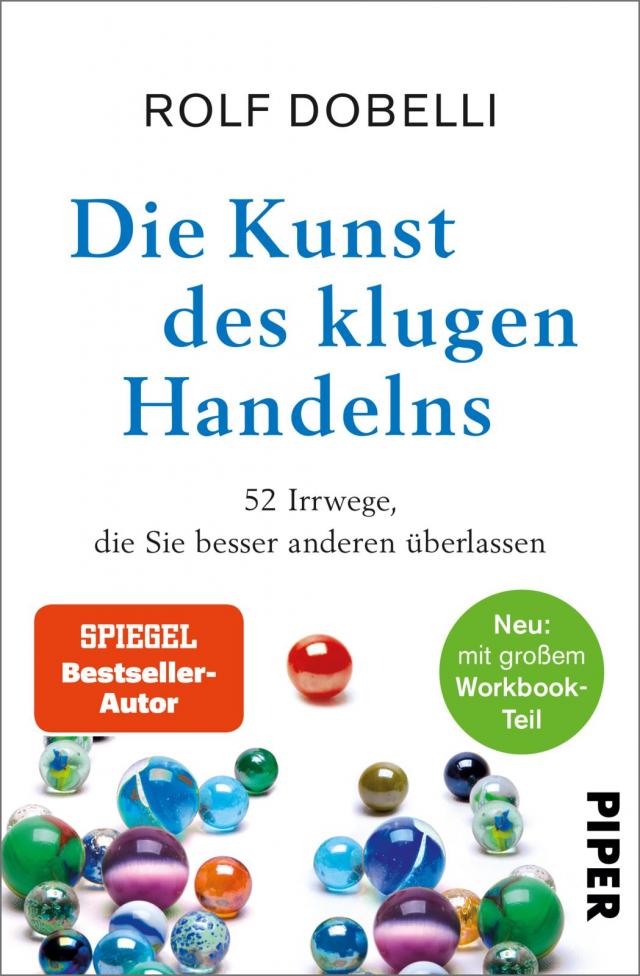 Die Kunst des klugen Handelns Neuausgabe: komplett überarbeitet, mit großem Workbook-Teil. 02.06.2020. Hardback.