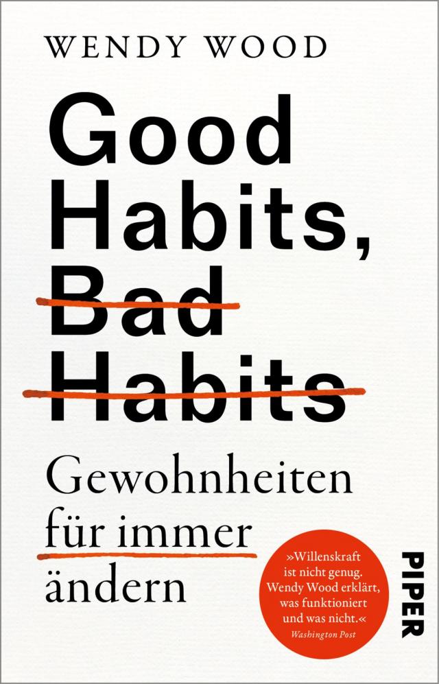 Good Habits, Bad Habits - Gewohnheiten für immer ändern