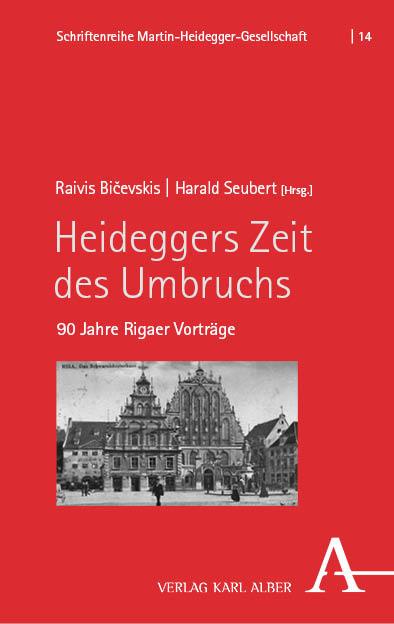 Heideggers Zeit des Umbruchs