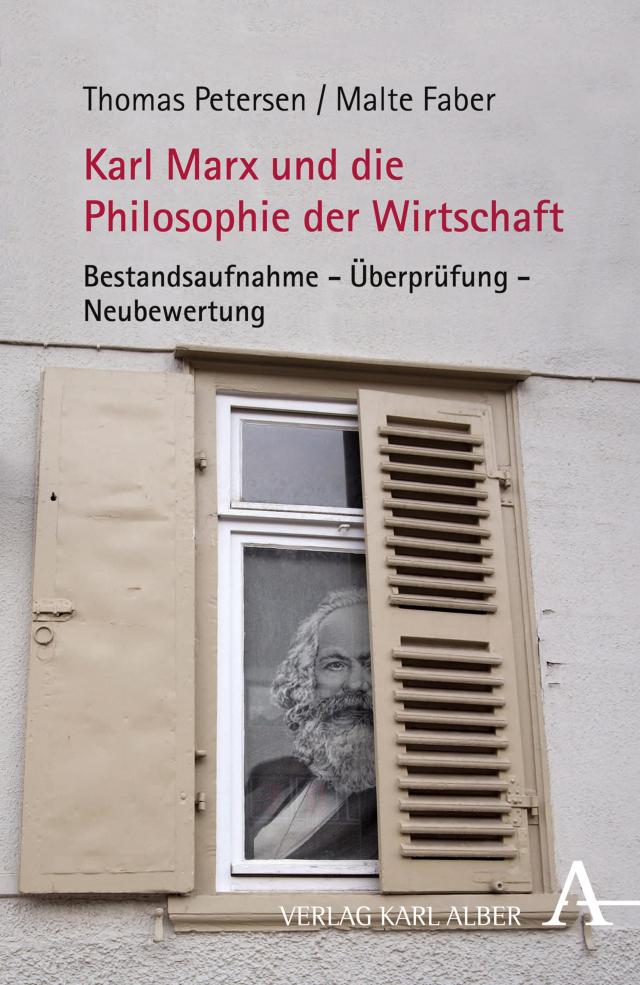 Karl Marx und die Philosophie der Wirtschaft