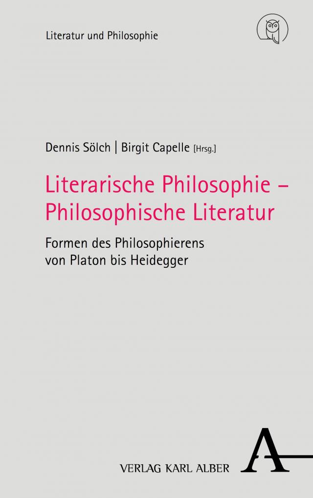 Literarische Philosophie – Philosophische Literatur
