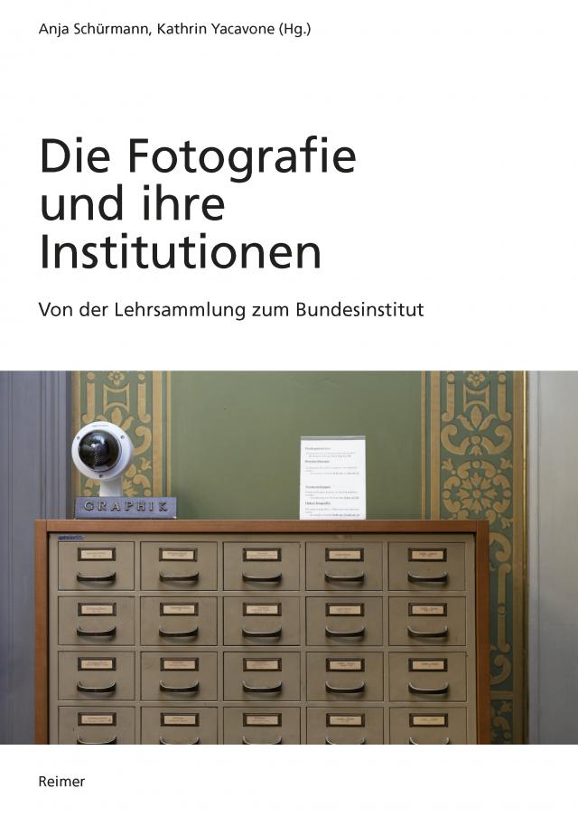 Die Fotografie und ihre Institutionen