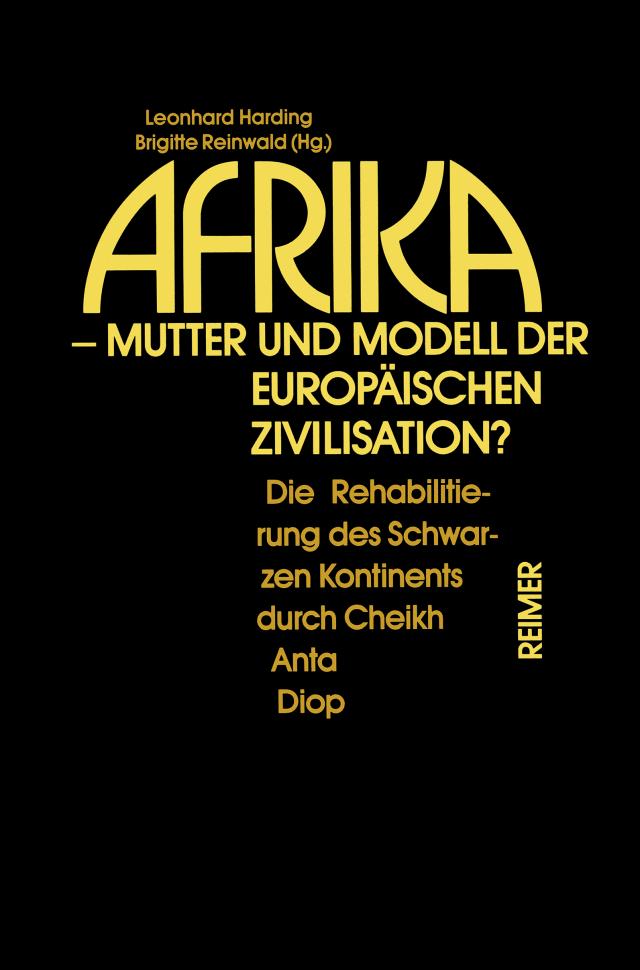 Afrika - Mutter und Modell der europäischen Zivilisation?