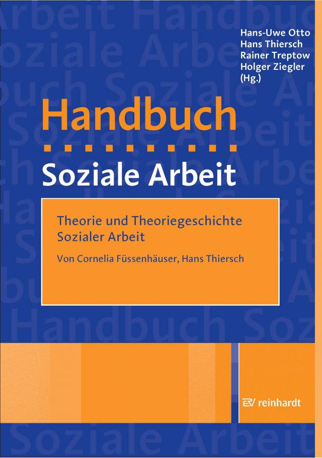 Theorie und Theoriegeschichte Sozialer Arbeit