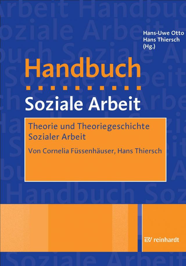 Theorie und Theoriegeschichte Sozialer Arbeit