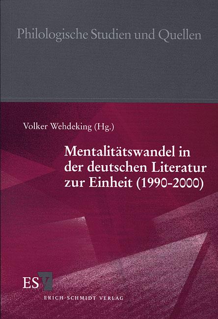 Mentalitätswandel in der deutschen Literatur zur Einheit (1990-2000)