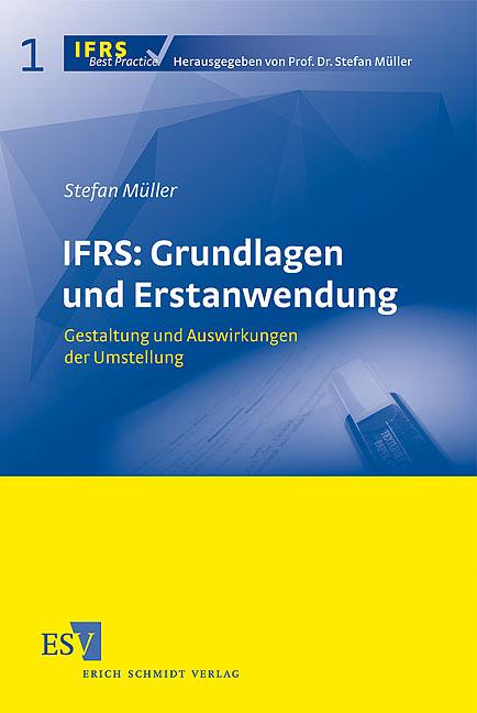 IFRS: Grundlagen und Erstanwendung