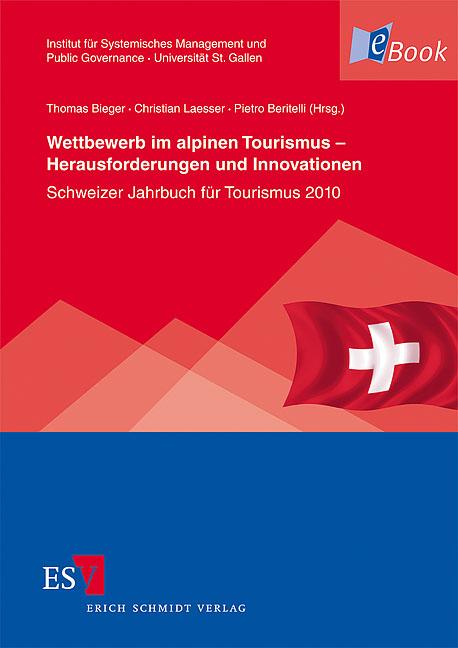 Wettbewerb im alpinen Tourismus - Herausforderungen und Innovationen