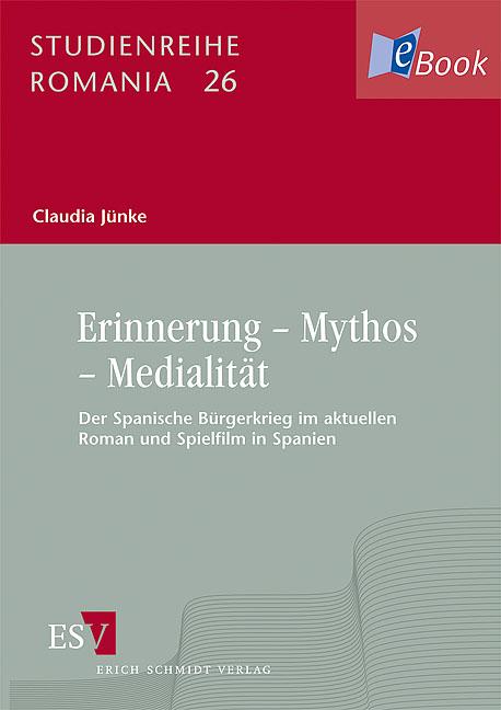 Erinnerung - Mythos - Medialität