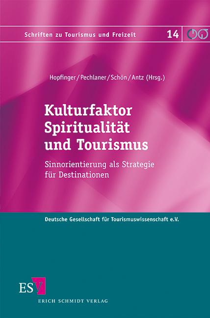 Kulturfaktor Spiritualität und Tourismus