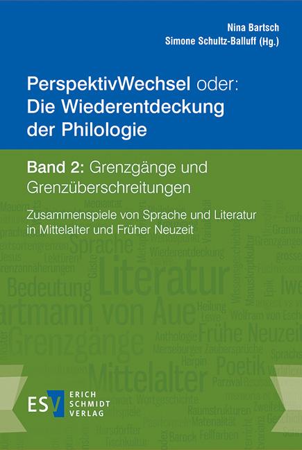PerspektivWechsel  oder: Die Wiederentdeckung der Philologie Band 2: Grenzgänge und Grenzüberschreitungen
