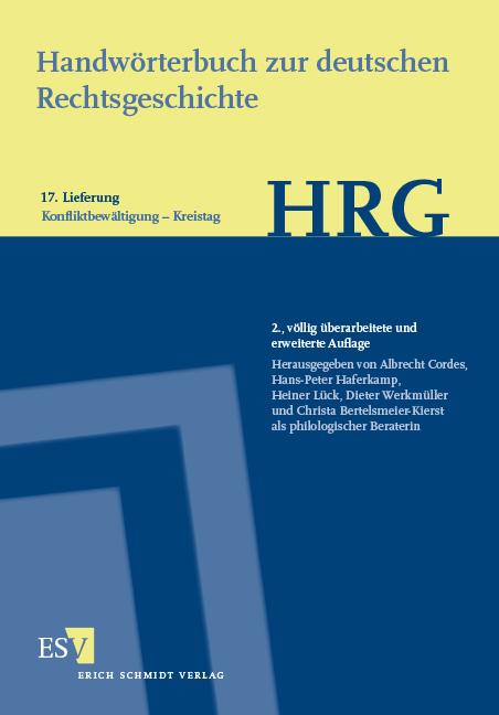 Handwörterbuch zur deutschen Rechtsgeschichte (HRG) – Lieferungsbezug – Lieferung 17: Konfliktbewältigung–Kreistag