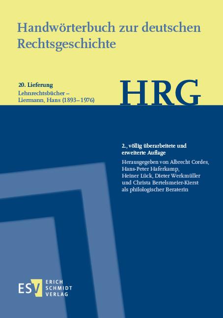 Handwörterbuch zur deutschen Rechtsgeschichte (HRG) – Lieferungsbezug – Lieferung 20: Lehnrechtsbücher–Liermann, Hans
