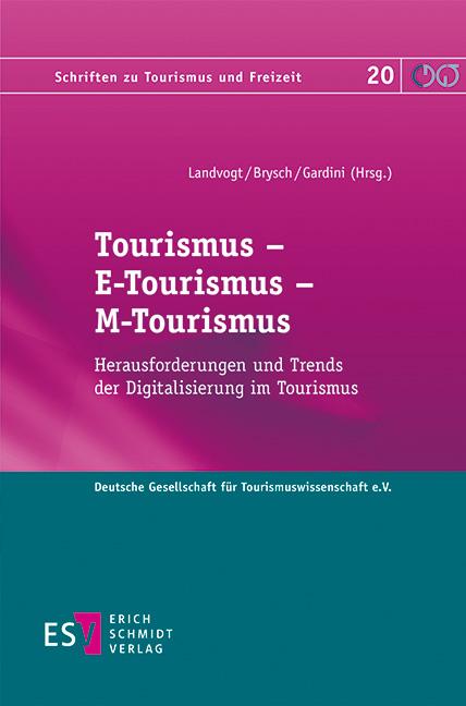 Tourismus – E-Tourismus – M-Tourismus