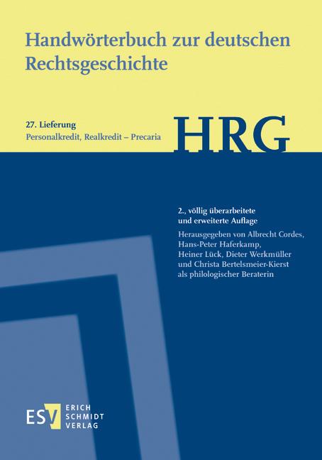 Handwörterbuch zur deutschen Rechtsgeschichte (HRG) – Lieferungsbezug – Lieferung 27: Personalkredit, Realkredit–Precaria