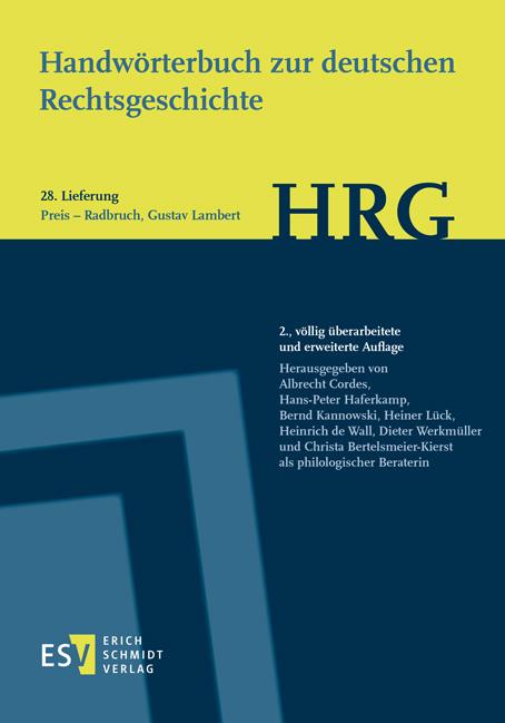 Handwörterbuch zur deutschen Rechtsgeschichte (HRG) – Lieferungsbezug – Lieferung 28: Preis – Radbruch, Gustav Lambert