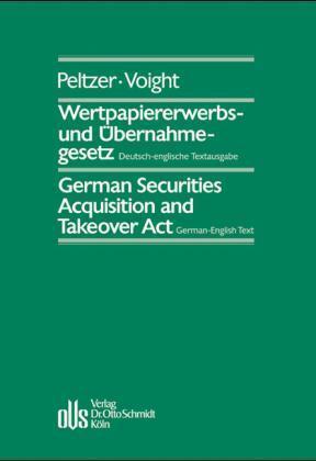 Wertpapiererwerbs- und Übernahmegesetz. German Securities Acquisition and Takeover Act
