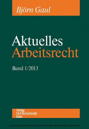 Aktuelles Arbeitsrecht, Band 1/2013