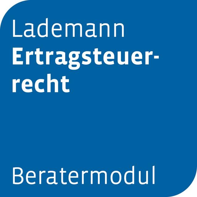 Beratermodul Lademann Ertragsteuerrecht