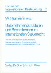 Unternehmensstrukturen und Rechtsformen im Internationalen Steuerrecht