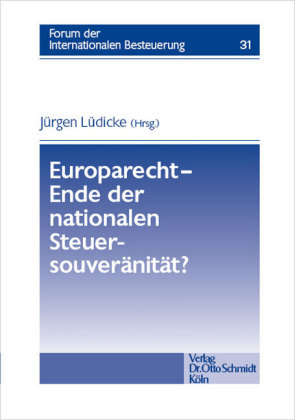Europarecht - Ende der nationalen Steuersouveränität?